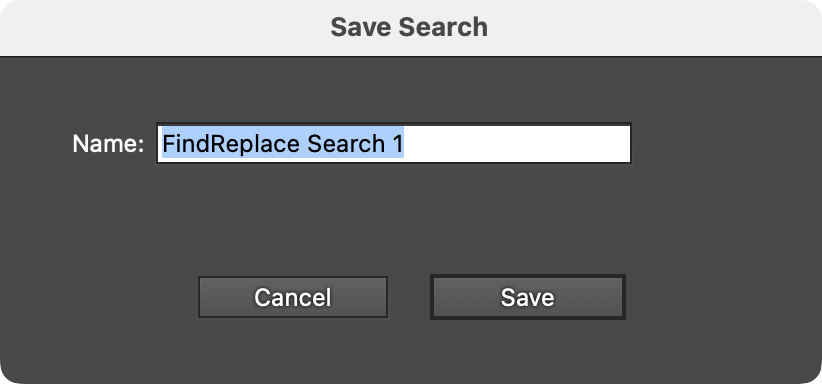 FindReplace Art Panel Save Search Dialog